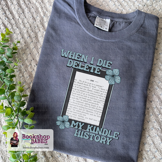 When I Die, Delete my Kindle History T-Shirt