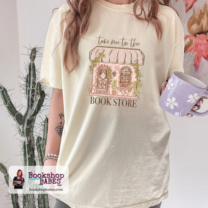 Take Me to the Bookstore T-Shirt